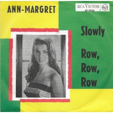 ANN MARGRET - Slowly / Row, row, row